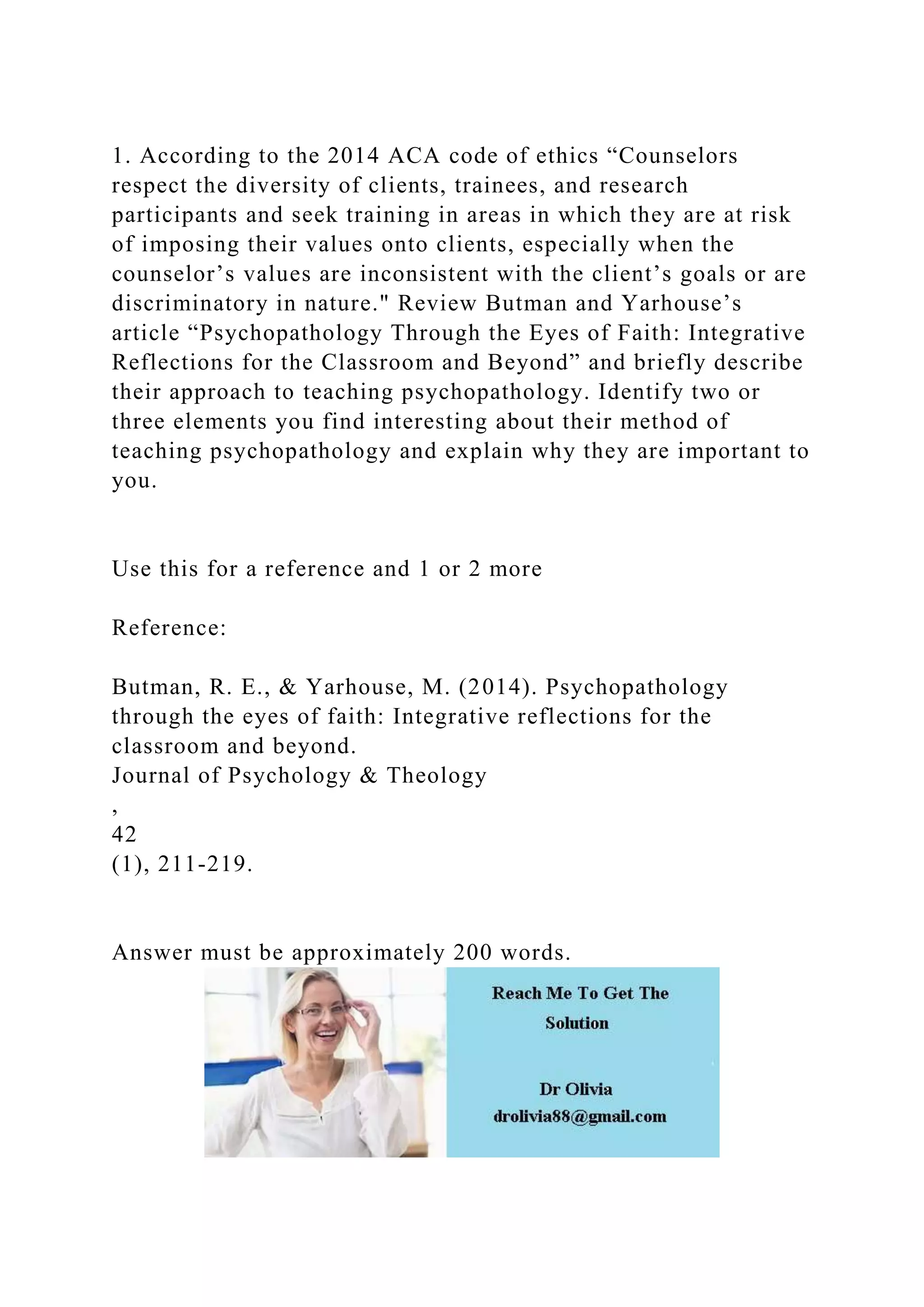 1. According to the 2014 ACA code of ethics Counselors respect the .docx