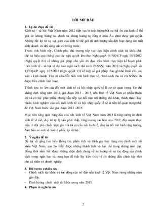 2
LỜI MỞ ĐẦU
1. Lý do chọn đề tài
Kinh tế - xã hội Việt Nam năm 2012 tiếp tục bị ảnh hưởng bởi sự bất ổn của kinh tế thế
g...