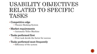 Usage Cycle
Tasks
Introduction &
Training
Limited Usage Full Usage
Task 3
Effectiveness
Satisfaction
Task 8 Efficiency
Tas...