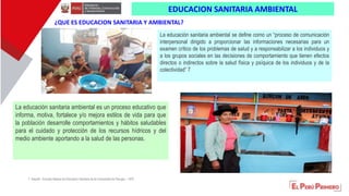 ¿QUE ES EDUCACION SANITARIA Y AMBIENTAL?
EDUCACION SANITARIA AMBIENTAL
La educación sanitaria ambiental se define como un ...
