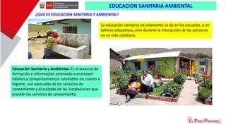 ¿QUE ES EDUCACION SANITARIA Y AMBIENTAL?
Educación Sanitaria y Ambiental. Es el proceso de
formación e información orienta...