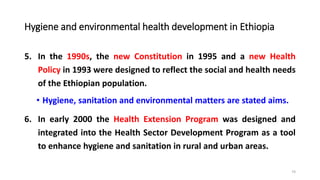 Historical review of Environmental health training in Ethiopia
• Organized sanitary inspectors training in Ethiopia can be...