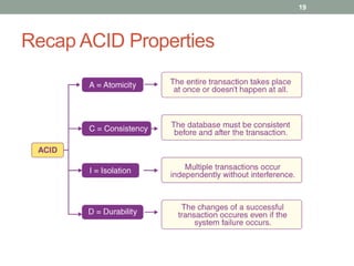 Recap ACID Properties
19
 
