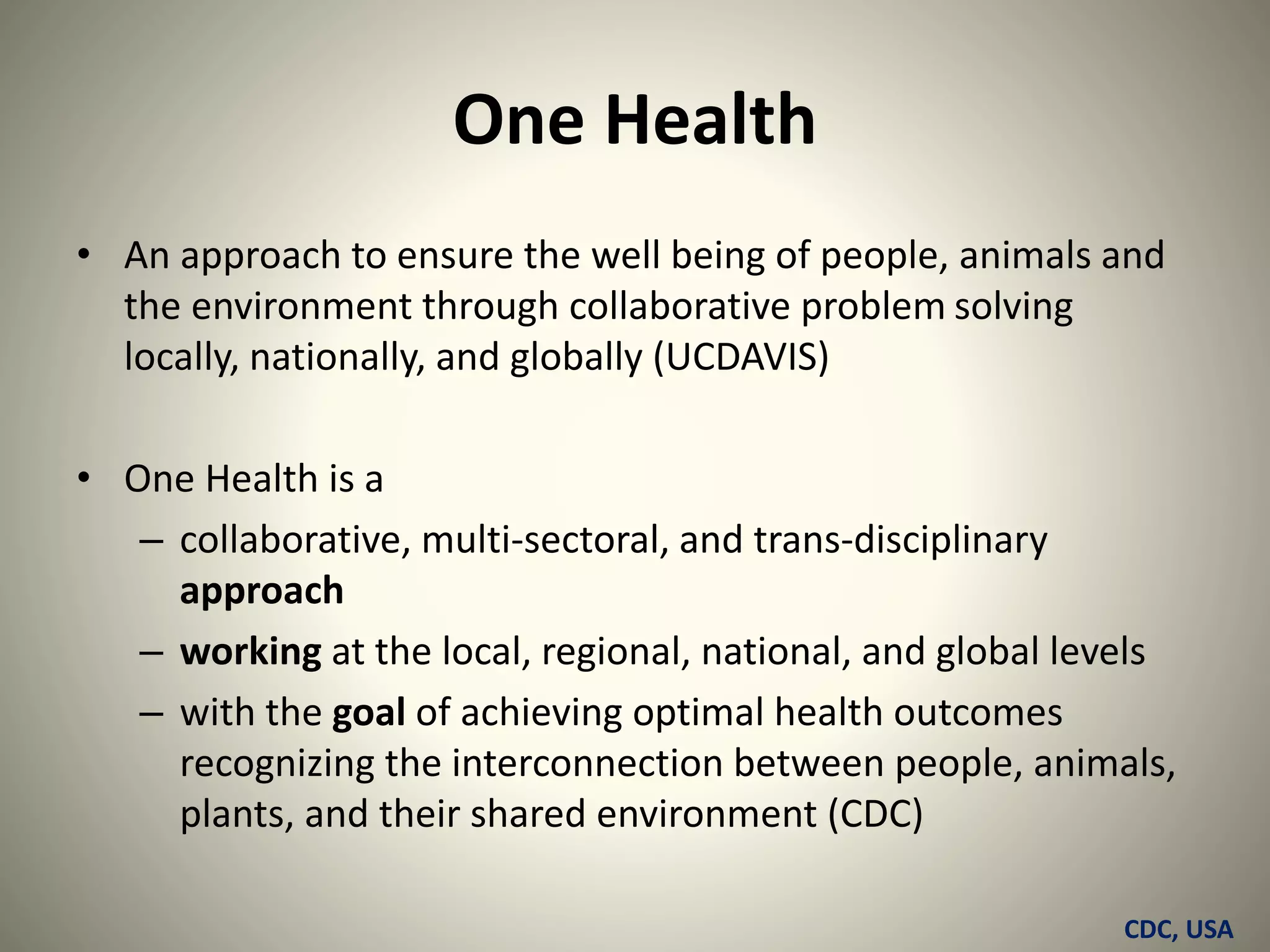 1. Concept of One Health, history and future prospects.pptx