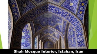 Shah Mosque Interior, Isfahan, Iran
 