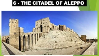 6 - THE CITADEL OF ALEPPO
 