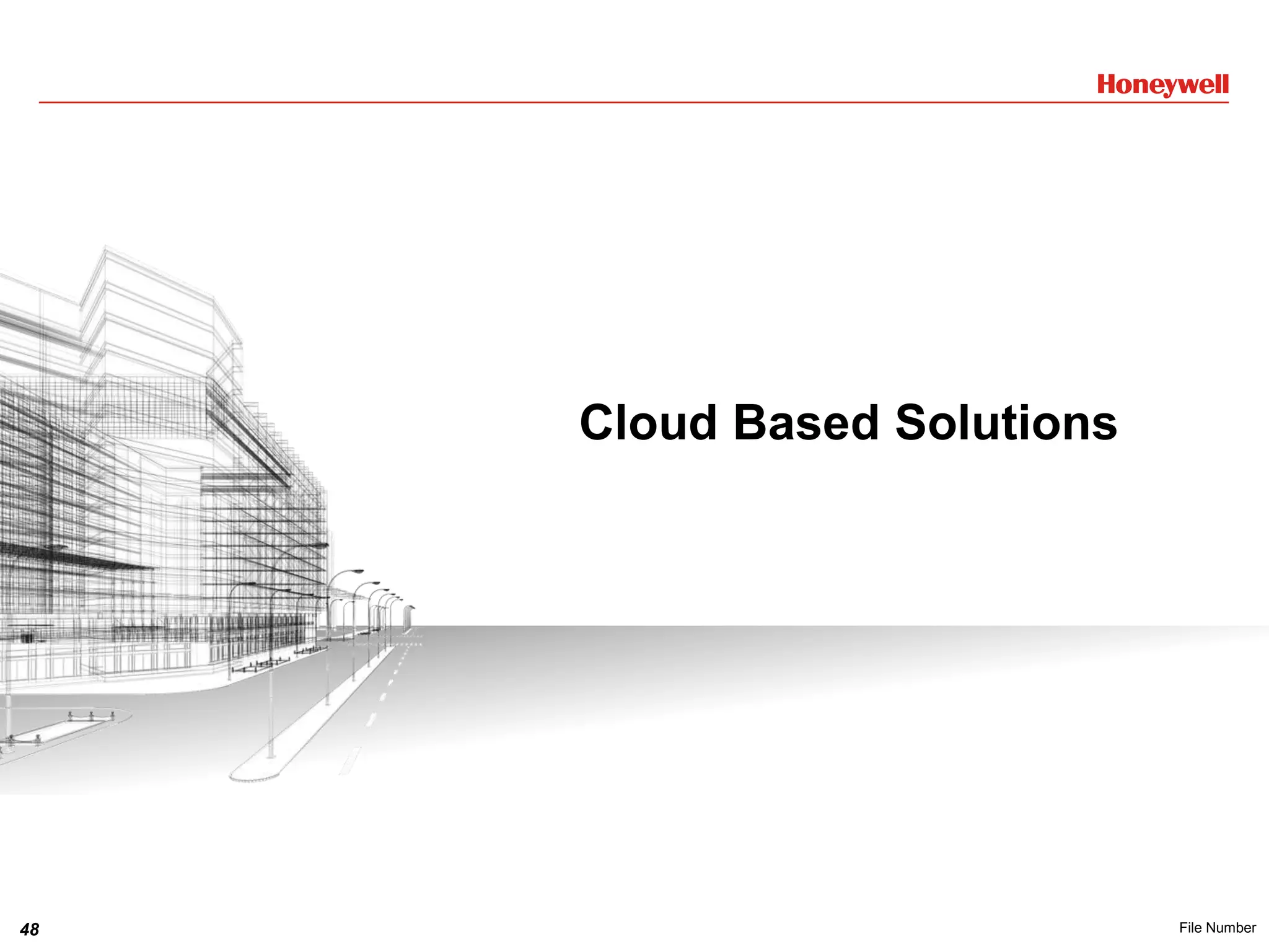 48 File Number
Cloud Based Solutions
 
