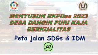 Powerpoint Rkpdes 1. MENYUSUN RKPDES 2023 YG BERKUALITAS.pptx