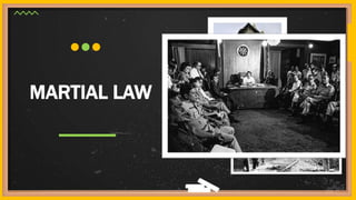 MARTIAL LAW
 