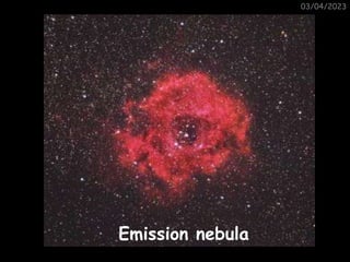 03/04/2023
Emission nebula
 