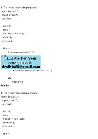 1. The recursive factorial program isimport java.util.; import.pdf