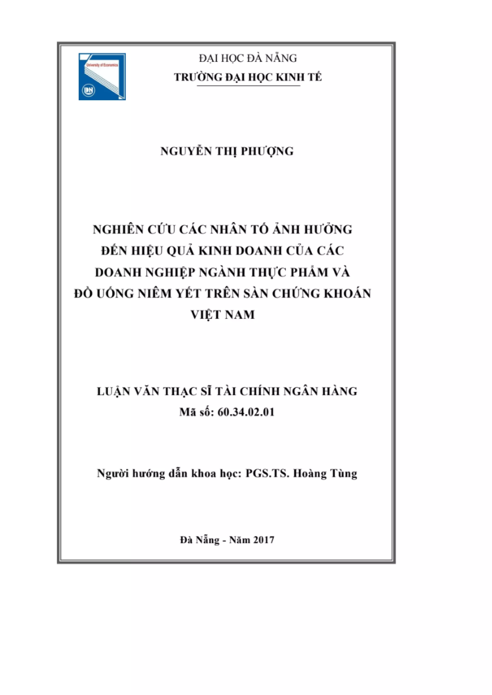 LUẬN VĂN THẠC SĨ: NGHIÊN CỨU CÁC NHÂN TỐ ẢNH HƯỞNG ĐẾN HIỆU QUẢ KINH DOANH CỦA CÁC DOANH NGHIỆP NGÀNH THỰC PHẨM VÀ ĐỒ UỐNG NIÊM YẾT TRÊN SÀN CHỨNG KHOÁN VIỆT NAM