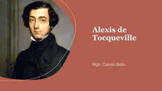 Alexis de
Tocqueville
 