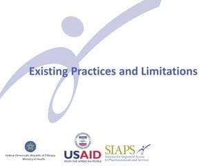 Existing Practices and Limitations
 