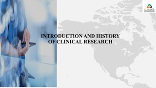 INI
INTRODUCTION AND HISTORY
OF CLINICAL RESEARCH
 