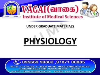 UNDER GRADUATE MATERIALS
PHYSIOLOGY
 