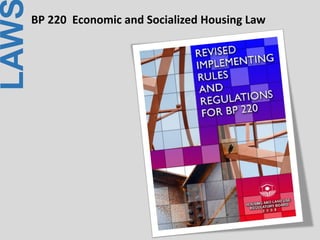 LAWBP 220 Economic and Socialized Housing Law
 