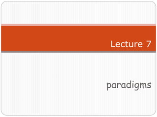 1.lecture_07_paradigms.ppt