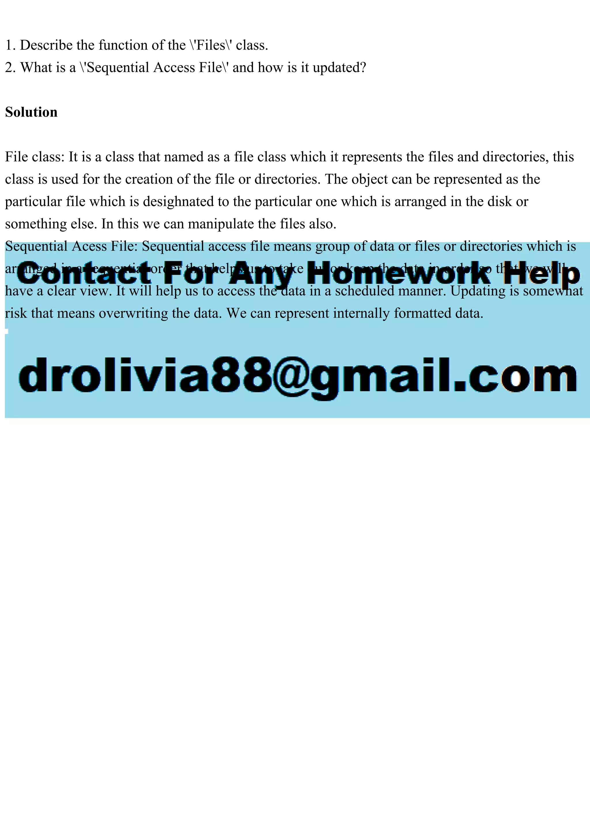 1. Describe the function of the Files class.2. What is a Seq.pdf