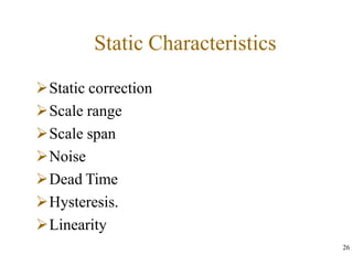 Sensor Static Range MR3491 SENSORS AND INSTRUMENTATION ( UNIT-I INTRODUCTION) | PPTX