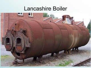 Lancashire Boiler
 