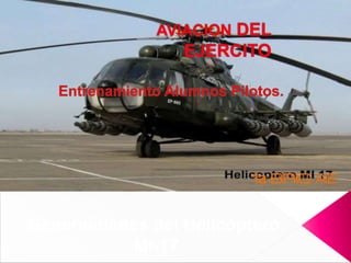 Generalidades del Helicóptero
Mi-17
 