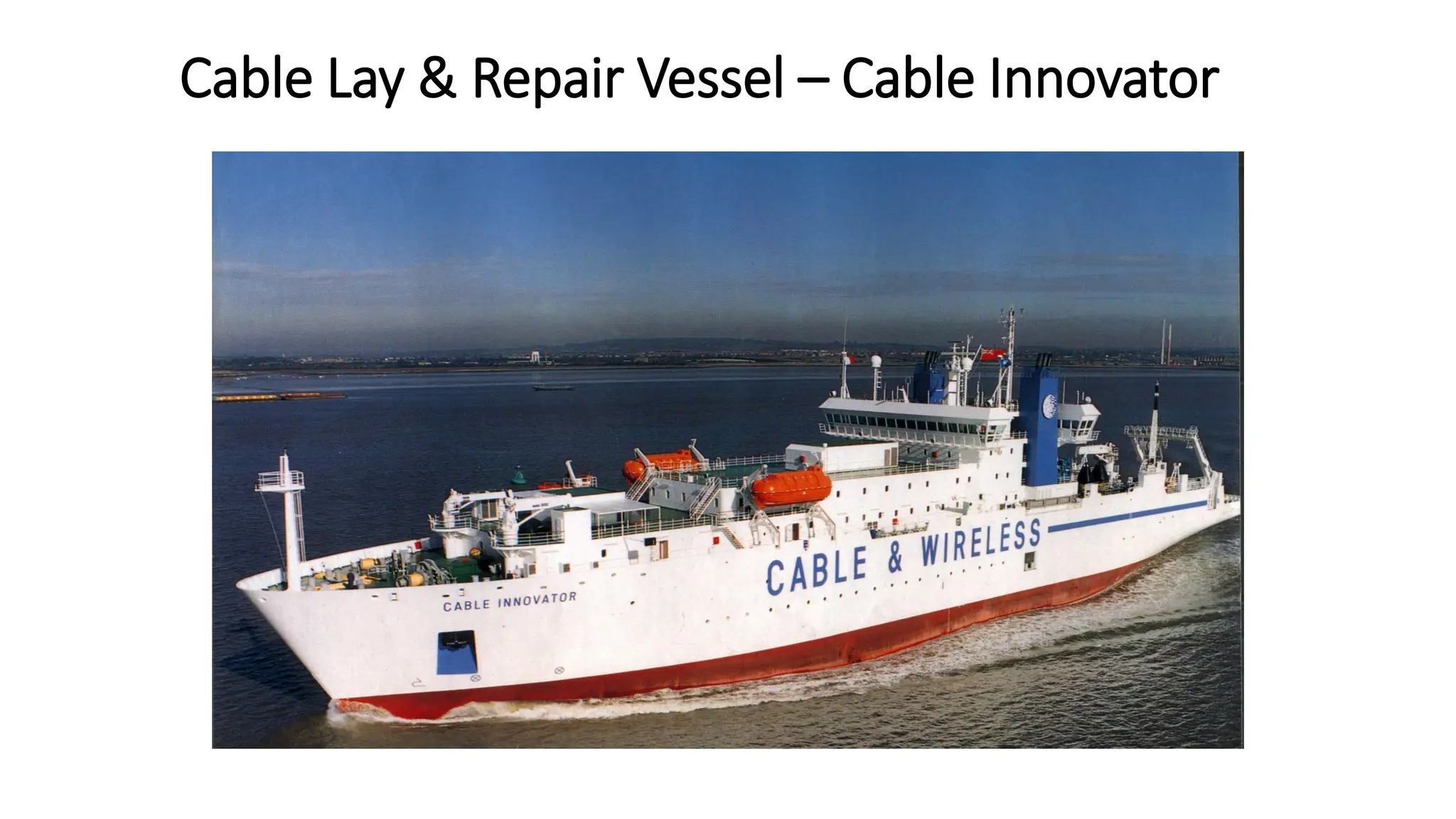 Cable Lay & Repair Vessel – Cable Innovator
 