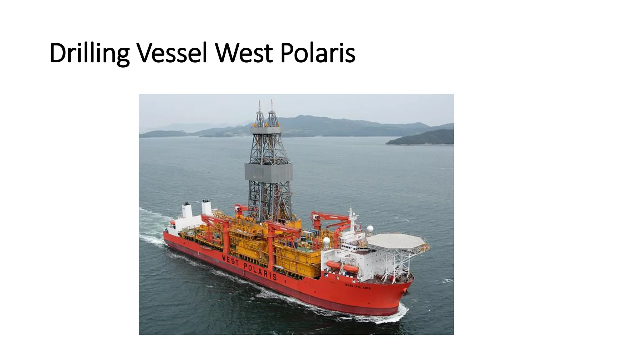 Drilling Vessel West Polaris
 