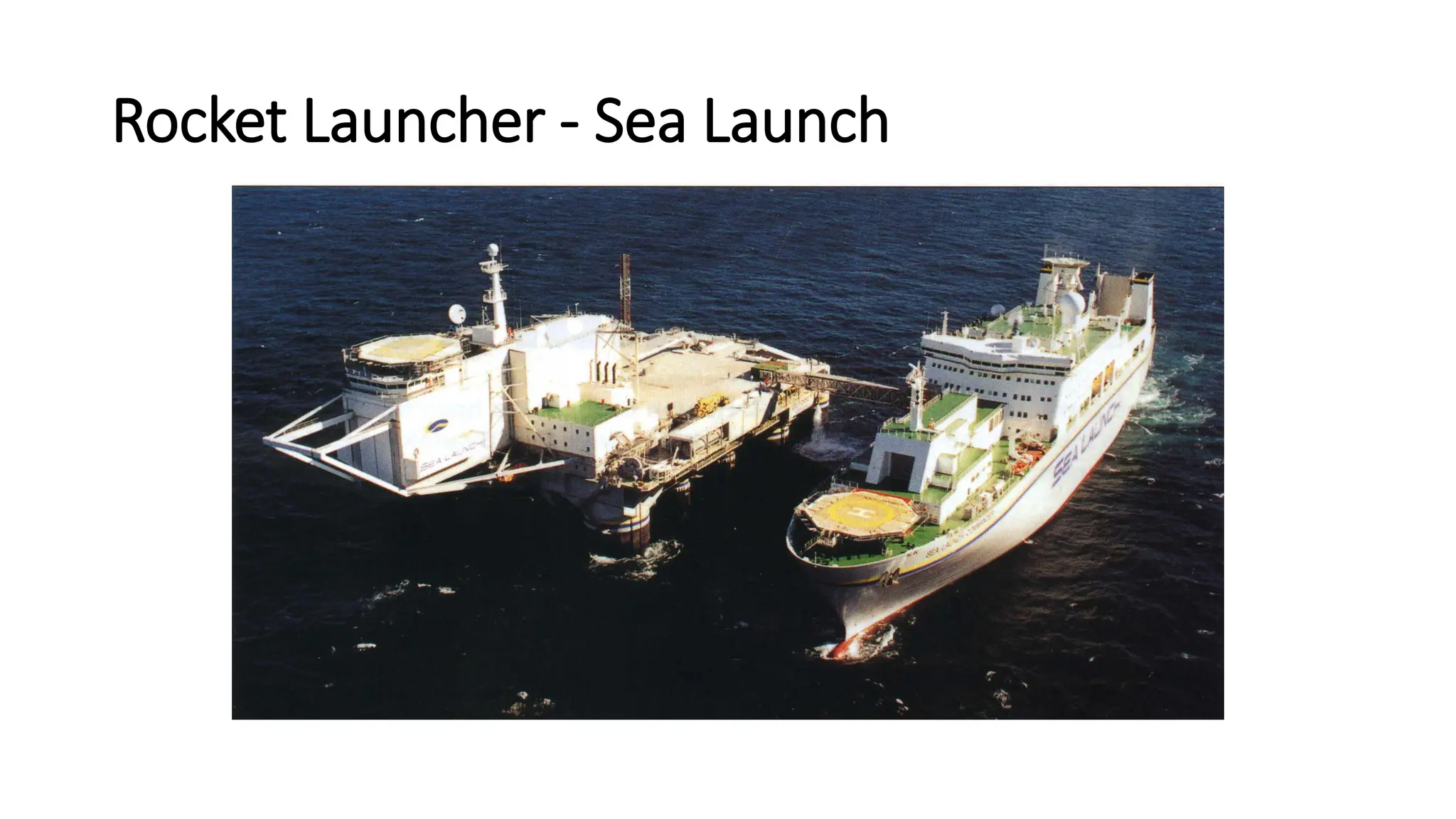 Rocket Launcher - Sea Launch
 