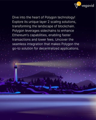 Polygon in blockchain by Vegavid Technology | PDF