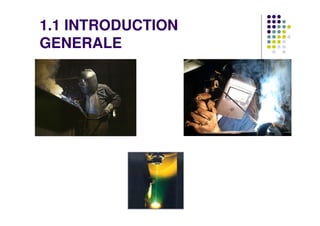 1.1 INTRODUCTION
GENERALE
 