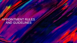 APPOINTMENT RULES
AND GUIDELINES
 