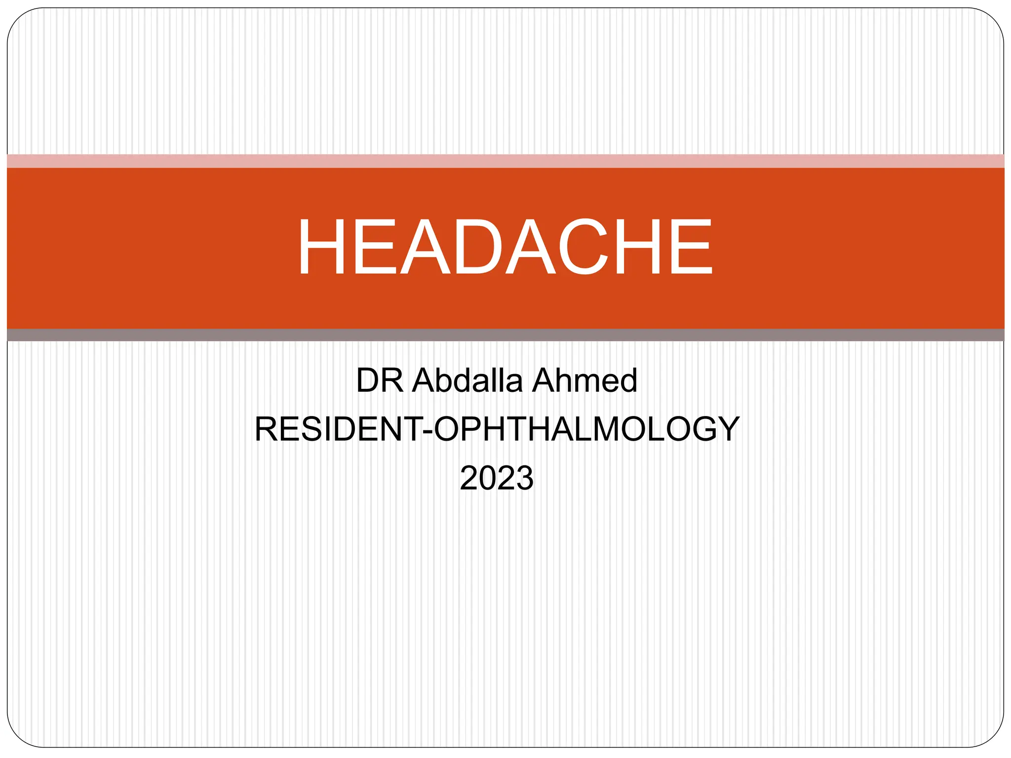 1.Ocular headache and the causes of raised ocular pressure PPT