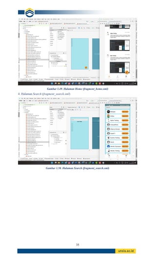 35
Gambar 1.49. Halaman Home (fragment_home.xml)
4. Halaman Search (fragment_search.xml)
Gambar 1.50. Halaman Search (fragment_search.xml)
 