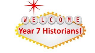 Year 7 Historians!
 