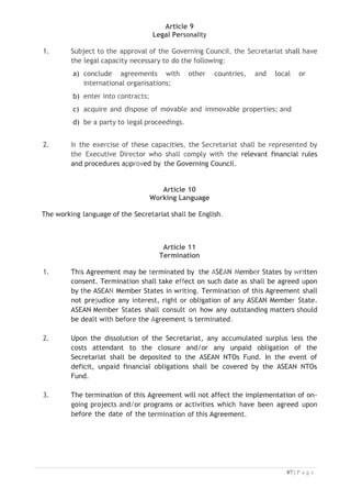 For the Government of Brunei Darussalam:
DA TO ALI APONG
Minister of Primary Resources and Tourism
For the Government of the kingdom of Cambodia:
DR. THONG KHON
Minister of Tourism
For the Government of Republic of Indonesia:
DR. ARIEF YAHYA
Minister of Tourism
For the Government of the Lao People's Democratic Republic:
PROF. DR. BO ENGKHAM VONGDARA
Minister of Information, Culture and Tourism
For the Government of Malaysia:
DATO’ SERI MOHAMAD NAZRI TAN SRI ABDUL AZIZ
Minister of Tourism and Culture
For the Government of the Republic of the Union of Myanmar:
U HTAY AUNG
Union Minister of Hotels and Tourism

 