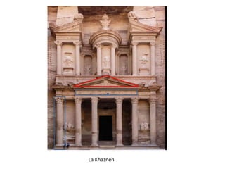 La Khazneh
 