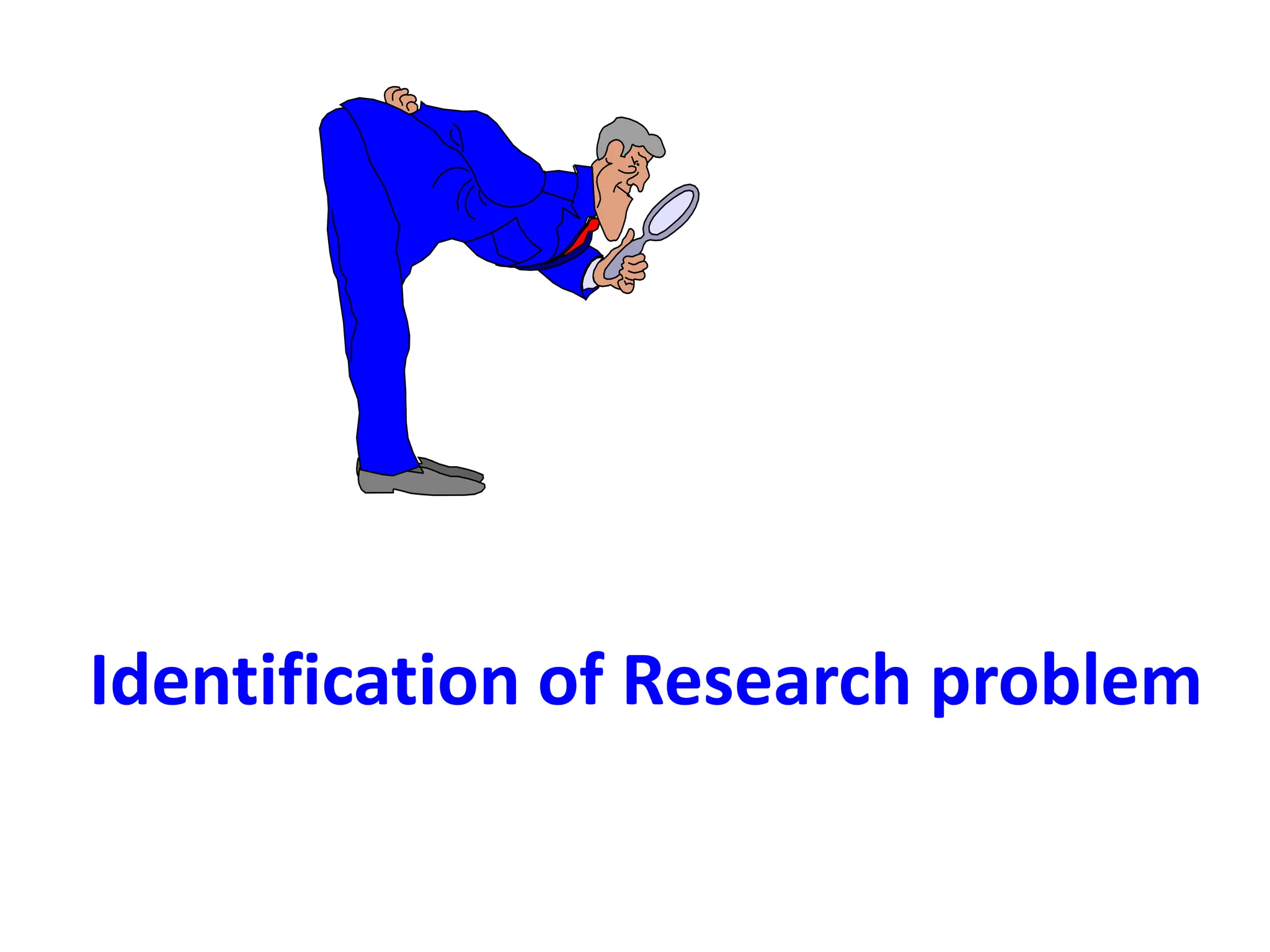 Identification of Research problem
 