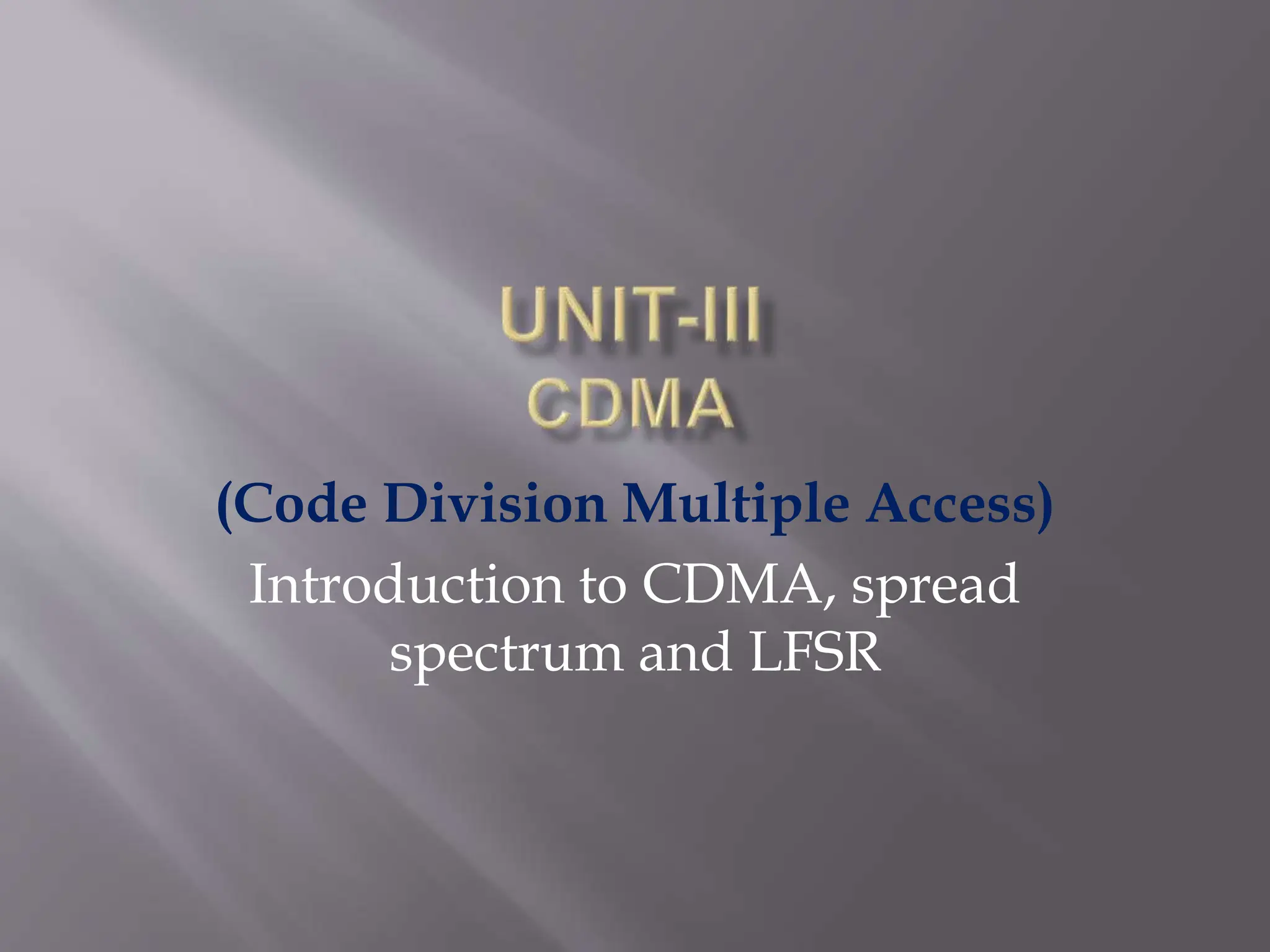 1.Introduction to CDMA, spread spectrum and LFSR.pptx
