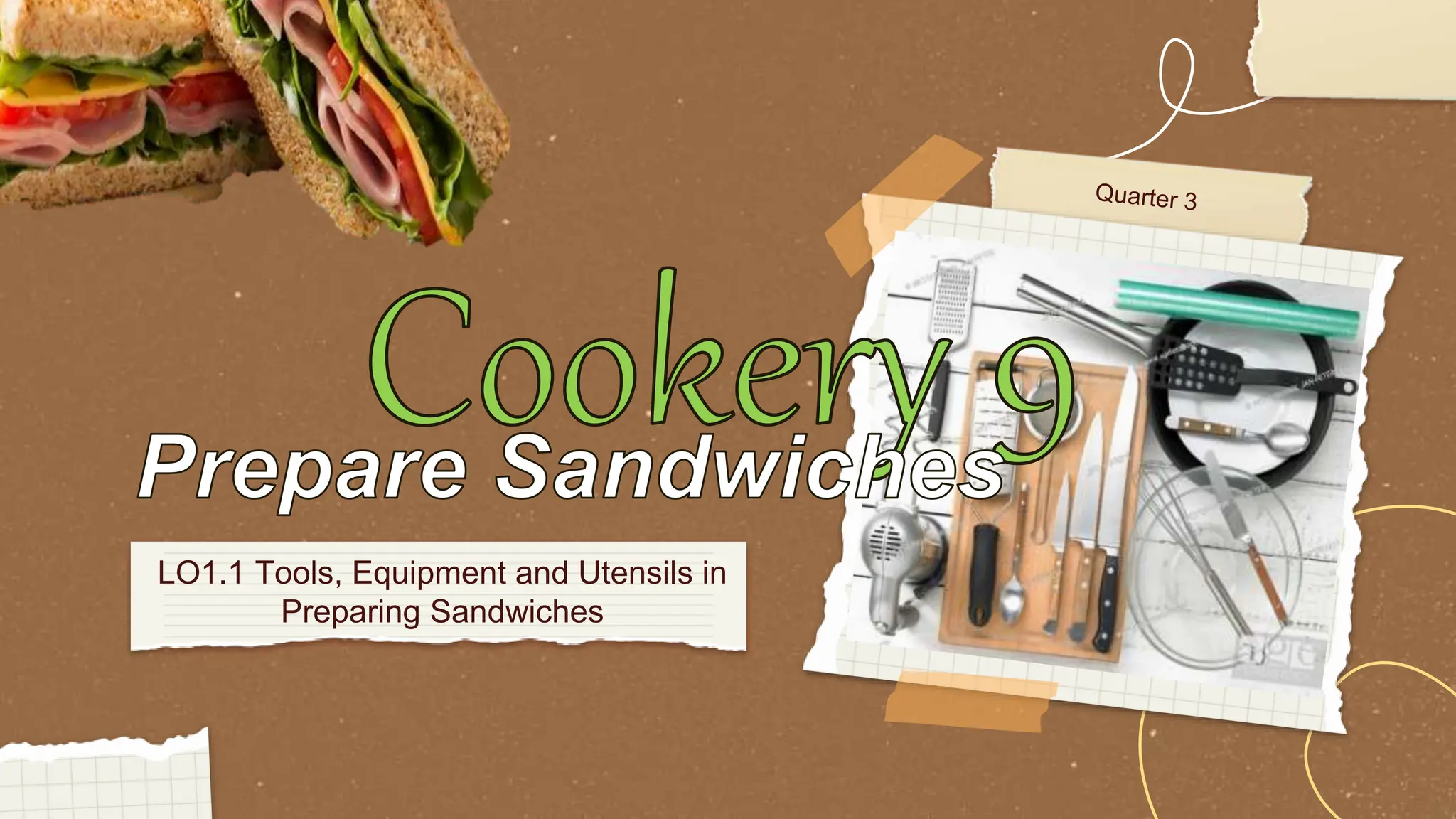 1.1 Tools, Equipment and Utensils used in Preparing Sandwiches.pptx