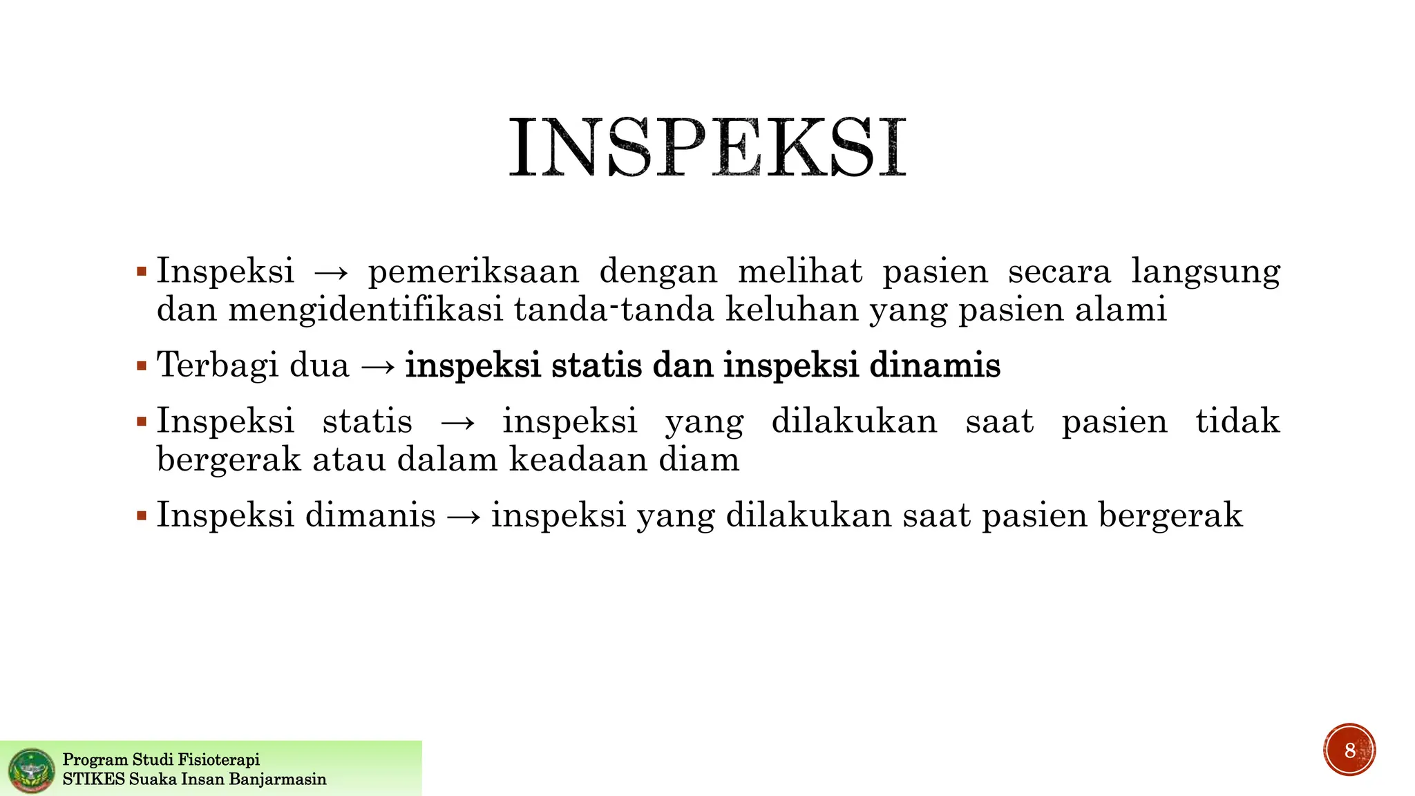 INSPEKSI, PALPASI, PERKUSI, AUSKULTASI - SARJANA FISIOTERAPI | PPTX