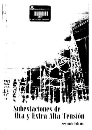 1.- Subestaciones de Alta y Extra Alta Tensión by Mejia Villegas S.A..pdf