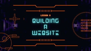 COMPUTER 10 Lesson 8 - Building a Website