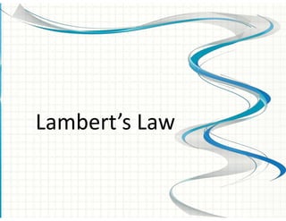 Lambert’s Law
 