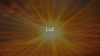 Luz
 
