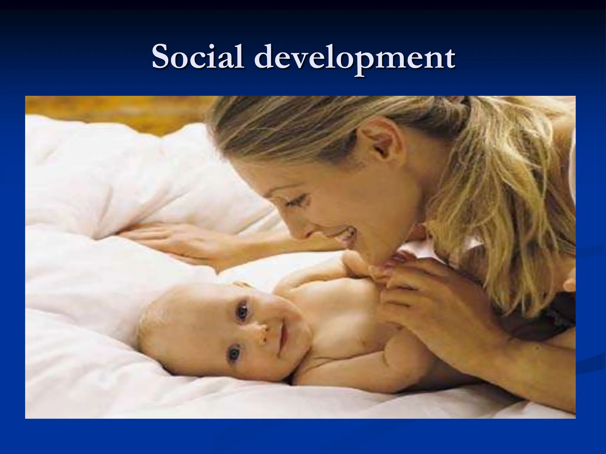 Social development
 