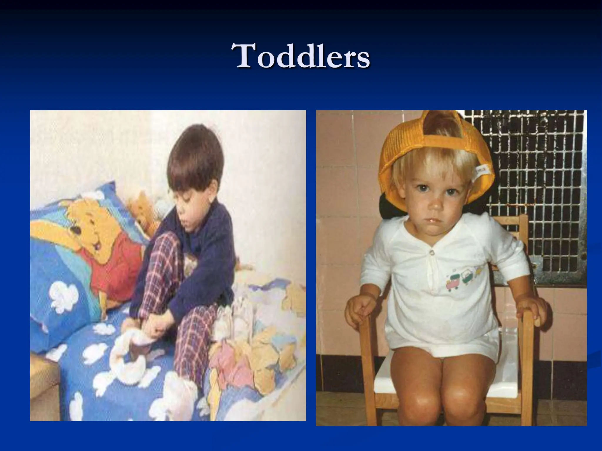 Toddlers
 