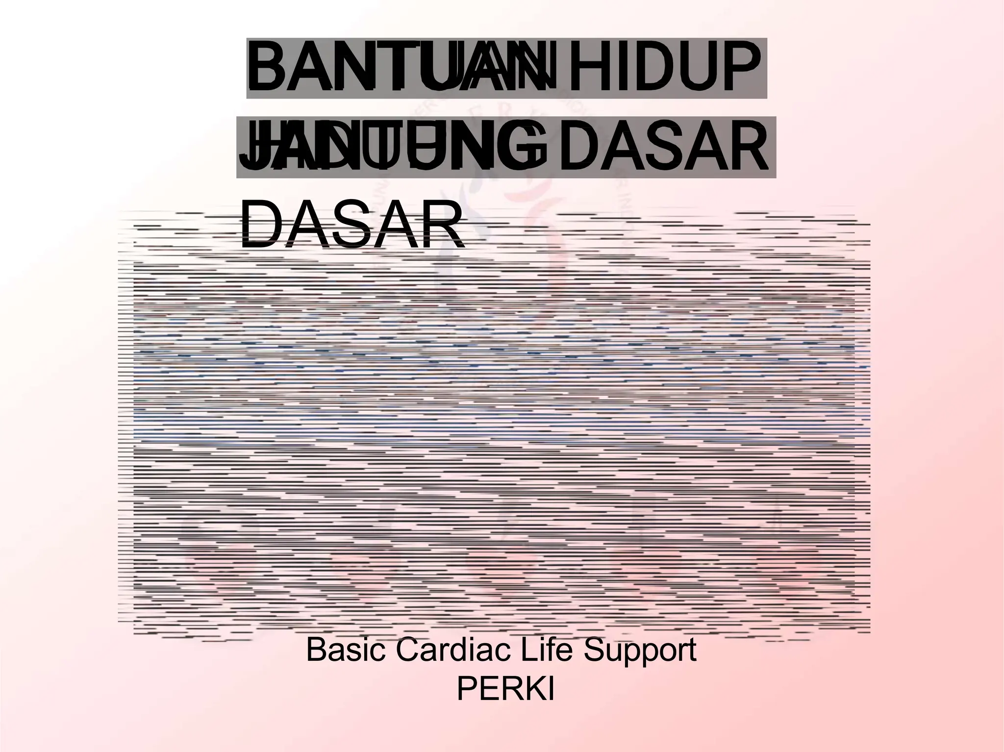 1. BHD PERKI.pptx, materi tentang bagaimana melakukan bhd pada korban ...