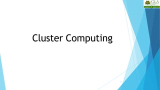 Cluster Computing
15
 