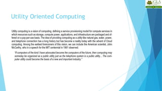 Utility Oriented Computing
 